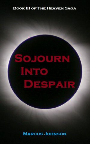 [Heaven Saga 03] • Heaven Saga 3 · Sojourn Into Despair